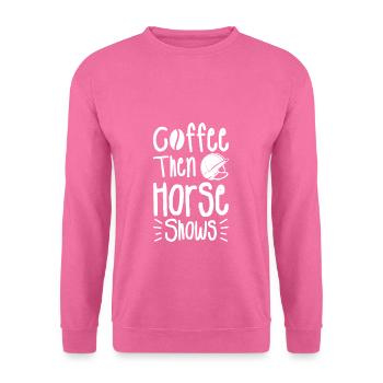 Café puis spectacles à cheval Équitation - Sweat-shirt Unisexe - rose - Devant