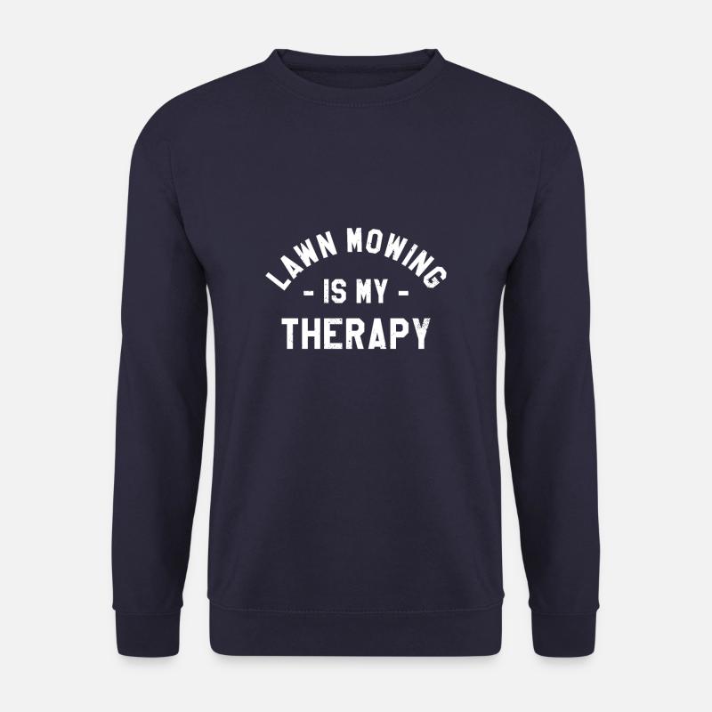 Rasenmähen ist meine Therapie Rasenmäher Rasenmäher - Unisex Pullover - Navy