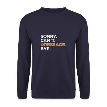 Sorry Can't Dressage Bye Reiten - Unisex Pullover - Navy - Vorne - Alina (178cm) & Michal (187cm)