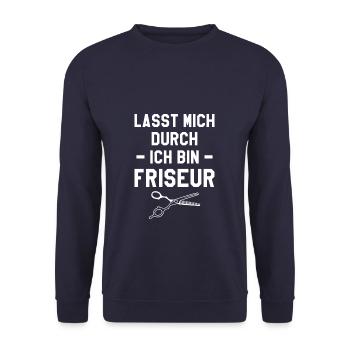 Lasst Mich Durch Ich Bin Friseur Friseursalon - Unisex Pullover - Navy - Vorne - Alina (178cm) & Michal (187cm)
