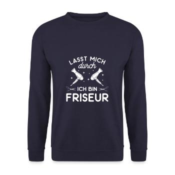 Lasst Mich Durch Ich Bin Friseur Friseursalon - Unisex Pullover - Navy - Vorne - Alina (178cm) & Michal (187cm)