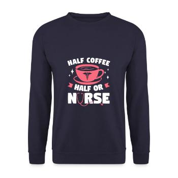 Half Coffee Half OR Nurse Operating Room Nurses RN - Sweat-shirt Unisexe - marine - Devant - Alina (178cm) & Michal (187cm)