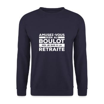 Amusez-Vous Bien Au Boulot Moi Je Suis À La - Sweat-shirt Unisexe - marine - Devant - Alina (178cm) & Michal (187cm)