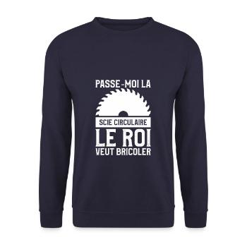 Passe-Moi La Scie Circulaire Le Roi Veut Bricoler - Sweat-shirt Unisexe - marine - Devant - Alina (178cm) & Michal (187cm)