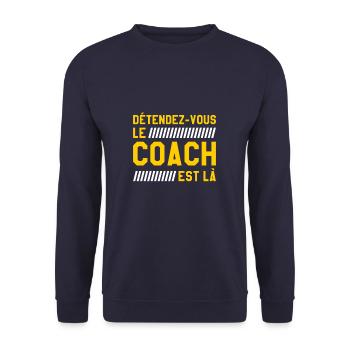 Détendez-Vous Le Coach Est Là Coaching - Sweat-shirt Unisexe - marine - Devant - Alina (178cm) & Michal (187cm)