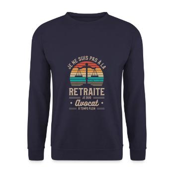 Je Ne Suis Pas À La Retraite Je Suis Avocat À - Sweat-shirt Unisexe - marine - Devant - Alina (178cm) & Michal (187cm)