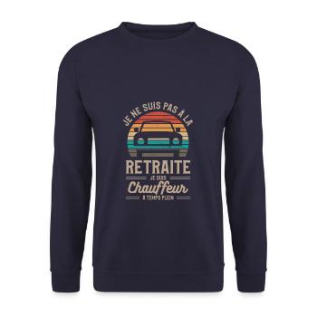 Je Ne Suis Pas À La Retraite Je Suis Chauffeur À - Sweat-shirt Unisexe - marine - Devant - Alina (178cm) & Michal (187cm)