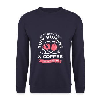 S’il s’agit de minuscules humains et que le café comptez sur moi - Sweat-shirt Unisexe - marine - Devant - Alina (178cm) & Michal (187cm)