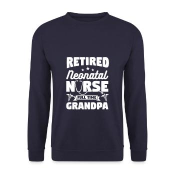 Retired Neonatal Nurse Full Time Grandpa - Unisex Sweatshirt - navy - Front - Alina (178cm) & Michal (187cm)