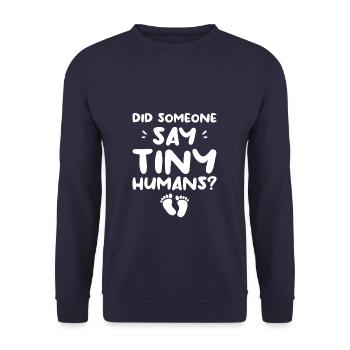 Hat jemand Tiny Humans Neonatal Nurse NICU gesagt - Unisex Pullover - Navy - Vorne - Alina (178cm) & Michal (187cm)