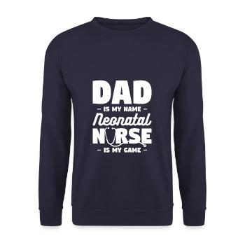 Dad Is My Name Neonatal Nurse Is My Game NICU - Unisex Sweatshirt - navy - Front - Alina (178cm) & Michal (187cm)