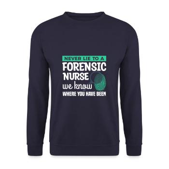 Never Lie To A Forensic Nurse We Know Where You - Unisex Sweatshirt - navy - Front - Alina (178cm) & Michal (187cm)