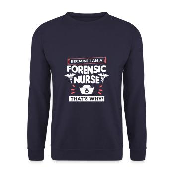 Because I Am A Forensic Nurse That's Why RN Nurses - Unisex Sweatshirt - navy - Front - Alina (178cm) & Michal (187cm)