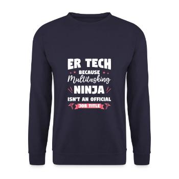 ER Tech Because Multitasking Ninja Isn't An - Unisex Sweatshirt - navy - Front - Alina (178cm) & Michal (187cm)
