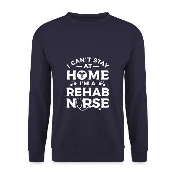 Ich kann nicht zu Hause bleiben Ich bin eine Reha-Krankenschwester RN Krankenschwestern - Unisex Pullover - Navy - Vorne - Alina (178cm) & Michal (187cm)