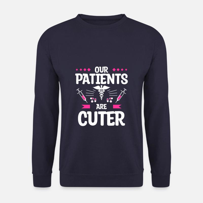 Unsere Patienten sind niedlichere Kinderarzt Pädiatrie - Unisex Pullover - Navy