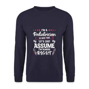 Ich bin Kinderarzt Um Zeit zu sparen, habe ich immer Recht - Unisex Pullover - Navy - Vorne - Alina (178cm) & Michal (187cm)