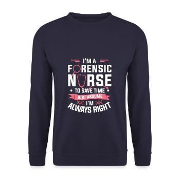 Ich bin eine forensische Krankenschwester, um Zeit zu sparen, nehmen Sie einfach an, dass ich - Unisex Pullover - Navy - Vorne - Alina (178cm) & Michal (187cm)