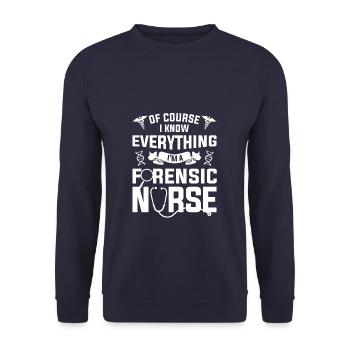 Of Course I Know Everything I'm A Forensic Nurse - Sweat-shirt Unisexe - marine - Devant - Alina (178cm) & Michal (187cm)