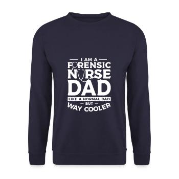 I Am A Forensic Nurse Dad Like A Normal Dad But - Unisex Sweatshirt - navy - Front - Alina (178cm) & Michal (187cm)