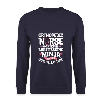 Orthopedic Nurse Only Because Multitasking Ninja - Unisex Sweatshirt - navy - Front - Alina (178cm) & Michal (187cm)