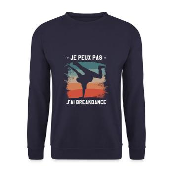 Je Peux Pas J'ai Breakdance Breakdancing - Sweat-shirt Unisexe - marine - Devant - Alina (178cm) & Michal (187cm)