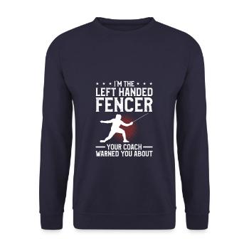 I'm The Left Handed Fencer Your Coach Warned You - Unisex Sweatshirt - navy - Front - Alina (178cm) & Michal (187cm)