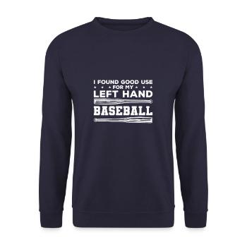J’ai trouvé une bonne utilisation pour mon gaucher de baseball gauche - Sweat-shirt Unisexe - marine - Devant - Alina (178cm) & Michal (187cm)