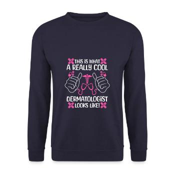 This Is What A Really Cool Dermatologist Looks - Unisex Sweatshirt - navy - Front - Alina (178cm) & Michal (187cm)