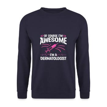 Of Course I'm Awesome I'm A Dermatologist - Unisex Sweatshirt - navy - Front - Alina (178cm) & Michal (187cm)