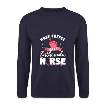 Half Coffee Half Orthopedic Nurse Orthopedist RN - Unisex Sweatshirt - navy - Front - Alina (178cm) & Michal (187cm)
