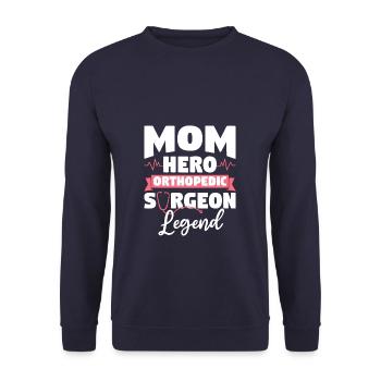 Mom Hero Orthopedic Surgeon Legend Orthopedist - Unisex Sweatshirt - navy - Front - Alina (178cm) & Michal (187cm)