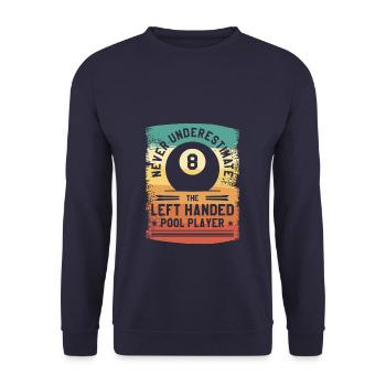 Unterschätze niemals den linkshändigen Poolspieler - Unisex Pullover - Navy - Vorne - Alina (178cm) & Michal (187cm)