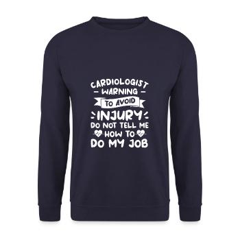 Um Verletzungen zu vermeiden, sagen Sie mir nicht, wie ich meine Arbeit machen soll - Unisex Pullover - Navy - Vorne - Alina (178cm) & Michal (187cm)