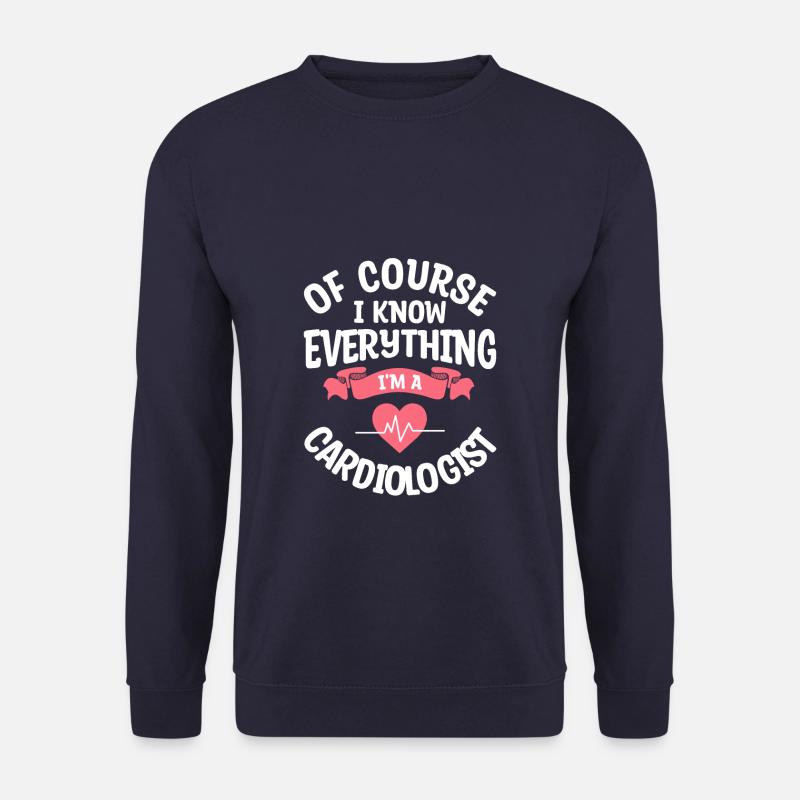 Natürlich weiß ich alles, was ich Kardiologe bin - Unisex Pullover - Navy