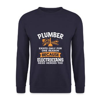 Plumber Exists Only For One Reason Because - Unisex Sweatshirt - navy - Front - Alina (178cm) & Michal (187cm)