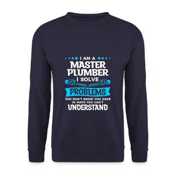I Am A Master Plumber I Solve Problems You Don't - Unisex Sweatshirt - navy - Front - Alina (178cm) & Michal (187cm)