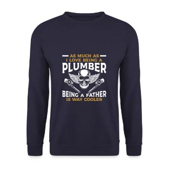 I Love Being A Plumber Being A Father Is Way - Unisex Sweatshirt - navy - Front - Alina (178cm) & Michal (187cm)