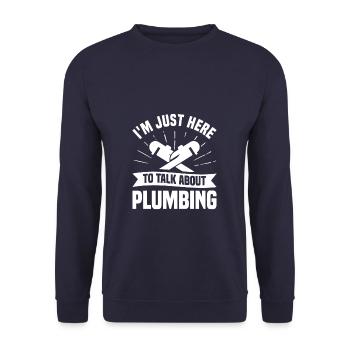 Je suis juste ici pour parler de plombier en plomberie - Sweat-shirt Unisexe - marine - Devant - Alina (178cm) & Michal (187cm)