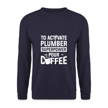 Pour activer Plumber Superpower Verser du café - Sweat-shirt Unisexe - marine - Devant - Alina (178cm) & Michal (187cm)