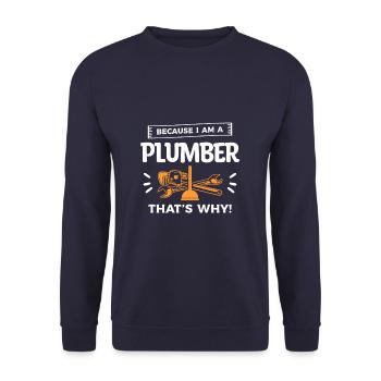 Weil ich ein Klempner bin, deshalb Klempnerarbeiten - Unisex Pullover - Navy - Vorne - Alina (178cm) & Michal (187cm)