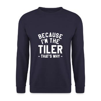 Parce que je suis le carreleur, c’est pourquoi carrelage - Sweat-shirt Unisexe - marine - Devant - Alina (178cm) & Michal (187cm)