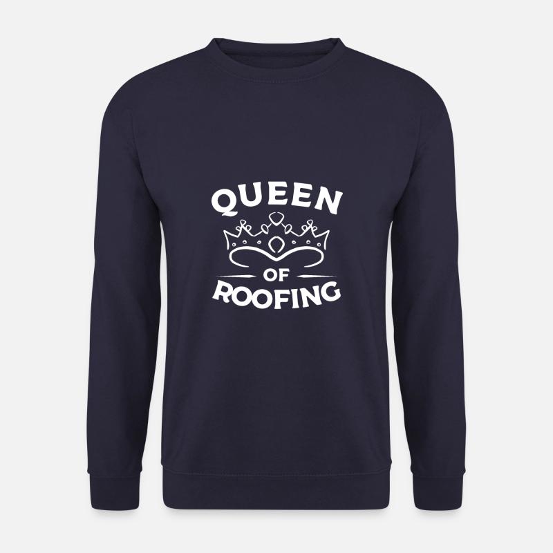 Königin der Dachdecker Dachdecker Dachdecker - Unisex Pullover - Navy