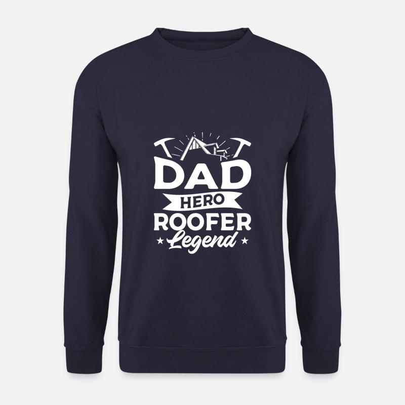 Dad Hero Dachdecker Legende Dachdecker - Unisex Pullover - Navy