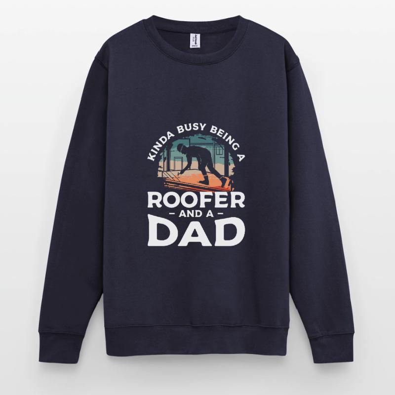 Ich bin nicht nur ein Vater, ich bin ein Dachdecker Dachdecker Unisex Pullover
