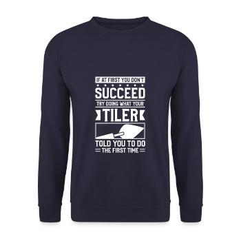 Try Doing What Your Tiler Told You To Do The First - Unisex Sweatshirt - navy - Front - Alina (178cm) & Michal (187cm)