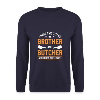 Ich habe zwei Titel Bruder und Metzger und ich rocke - Unisex Pullover - Navy - Vorne - Alina (178cm) & Michal (187cm)