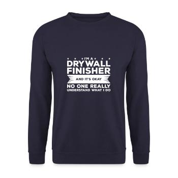 I'm A Drywall Finisher And It's Okay Drywalling - Unisex Sweatshirt - navy - Front - Alina (178cm) & Michal (187cm)