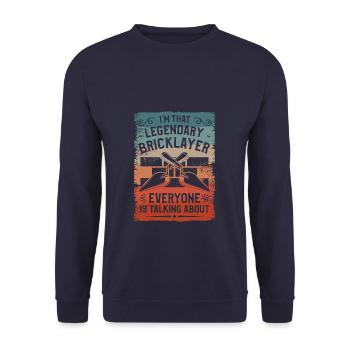 I'm That Legendary Bricklayer Everyone Is Talking - Unisex Sweatshirt - navy - Front - Alina (178cm) & Michal (187cm)