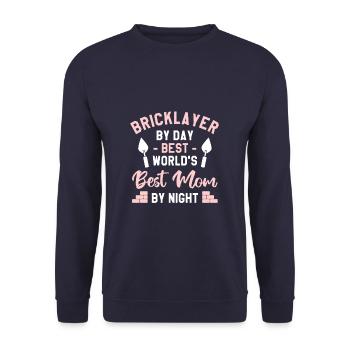 Bricklayer By Day Best World's Best Mom By Night - Unisex Sweatshirt - navy - Front - Alina (178cm) & Michal (187cm)